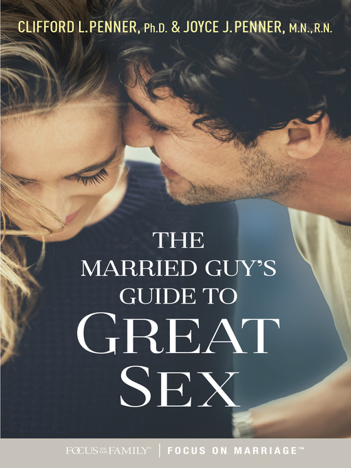 Title details for The Married Guy's Guide to Great Sex by Clifford L. Penner - Available